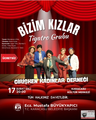 Tiyatroya davetlisiniz.